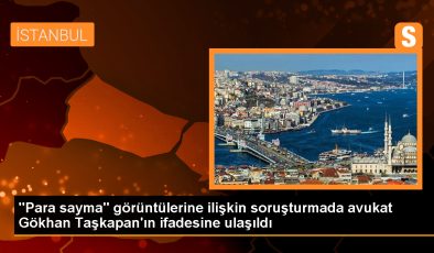 CHP İstanbul İl Başkanlığındaki Para Sayma Görüntülerine İlişkin Soruşturmada Avukatın İfadesine Ulaşıldı