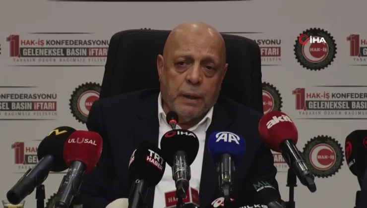 HAK-İŞ Genel Başkanı Arslan: ‘Enflasyondaki yükseliş devam ederse asgari ücret tartışmaları hızlanacak’